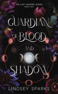 Guardian of Blood and Shadow by Lindsey Sparks