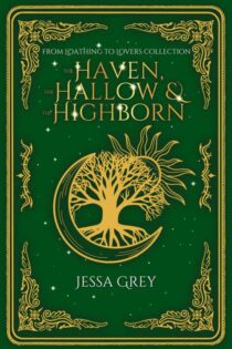 The Haven, the Hallow, & the Highborn by Jessa Grey EPUB & PDF