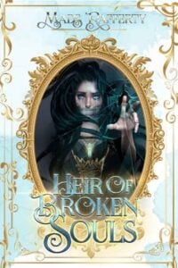 Heir of Broken Souls by Mads Rafferty