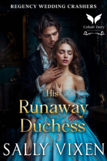 His Runaway Duchess by Sally Vixen EPUB & PDF