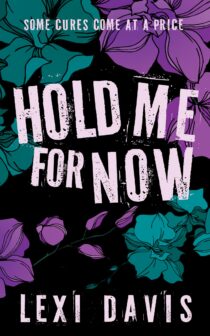 Hold Me For Now by Lexi Davis EPUB & PDF