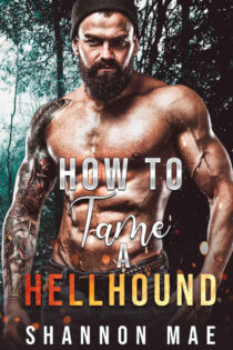 How to Tame a Hellhound by Shannon Mae EPUB & PDF