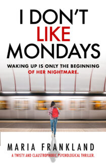 I Don't Like Mondays by Maria Frankland EPUB & PDF