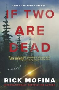 If Two Are Dead by Rick Mofina
