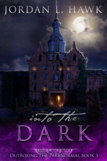Into the Dark by Jordan L. Hawk EPUB & PDF
