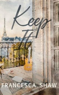 Keep It by Francesca Shaw EPUB & PDF