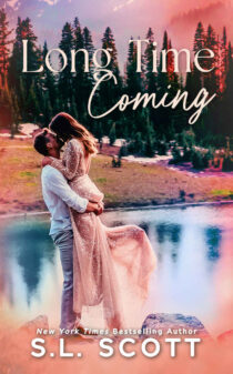 Long Time Coming by S.L. Scott EPUB & PDF