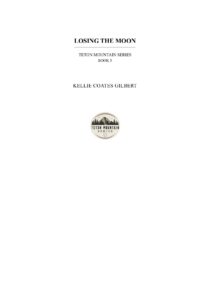 Losing the Moon by Kellie Coates Gilbert EPUB & PDF