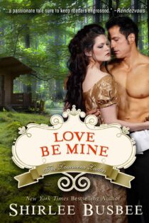 Love Be Mine (The Louisiana Ladies #3) by Shirlee Busbee EPUB & PDF