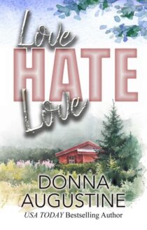 Love, Hate, Love by Donna Augustine EPUB & PDF