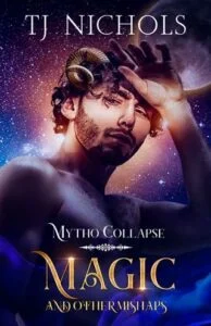 Magic and other Mishaps by TJ Nichols