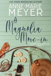 A Magnolia Move-In by Anne-Marie Meyer EPUB & PDF