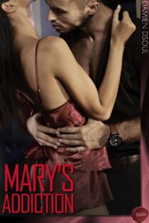 Mary's Addiction by Damien Dsoul EPUB & PDF