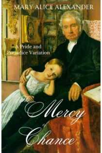 The Mercy of Chance by Mary Alice Alexander