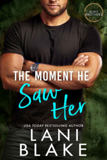 The Moment He Saw Her by Lani Blake EPUB & PDF