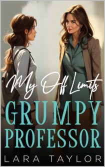 My Off Limits Grumpy Professor by Lara Taylor EPUB & PDF