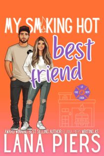 My Smoking Hot Best Friend by Lana Piers EPUB & PDF