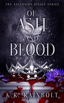 Of Ash and Blood by K. R. Rainbolt EPUB & PDF