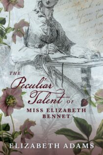 The Peculiar Talent of Miss Elizabeth Bennet by Elizabeth Adams EPUB & PDF