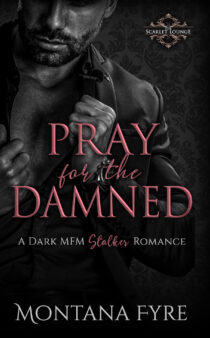 Pray for the Damned by Montana Fyre EPUB & PDF