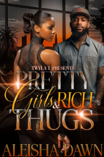 Pretty Girls & Rich Thugs by Alesiha Dawn EPUB & PDF