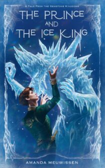 The Prince and the Ice King by Amanda Meuwissen EPUB & PDF