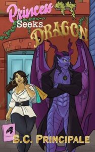 Princess Seeks Dragon by S.C. Principale