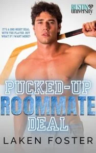 Pucked-Up Roommate Deal by Laken Foster