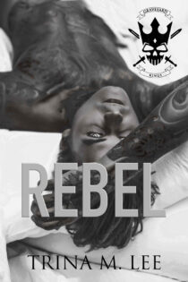 Rebel by Trina M. Lee EPUB & PDF