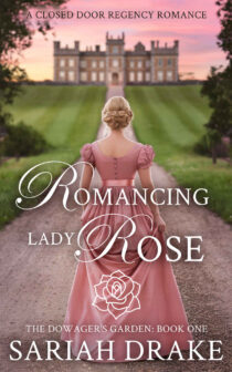 Romancing Lady Rose by Sariah Drake EPUB & PDF