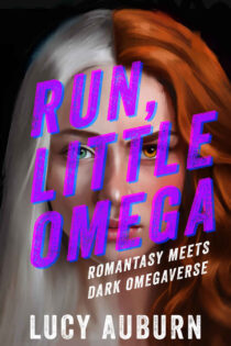 Run Little Omega by Lucy Auburn EPUB & PDF