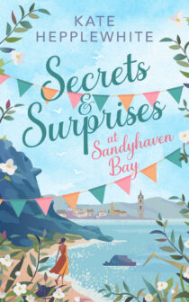 Secrets and Surprises at Sandyhaven Bay by Kate Hepplewhite EPUB & PDF