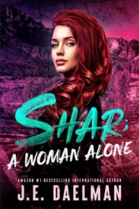 Shar: A Woman Alone by J.E Daelman