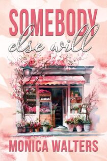 Somebody Else Will by Monica Walters EPUB & PDF