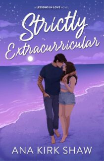 Strictly Extracurricular by Ana Kirk Shaw EPUB & PDF