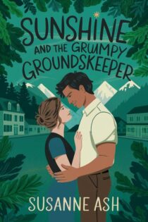 Sunshine and the Grumpy Groundskeeper by Susanne Ash EPUB & PDF