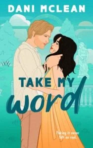 Take My Word by Dani McLean