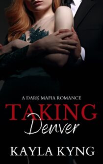 Taking Denver by Kayla Kyng EPUB & PDF