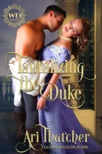 Tantalizing the Duke by Ari Thatcher