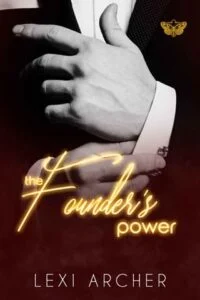The Founder’s Power by Lexi Archer