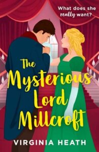 The Mysterious Lord Millcroft by Virginia Heath