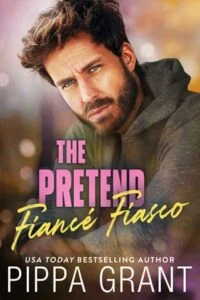 The Pretend Fiancé Fiasco by Pippa Grant