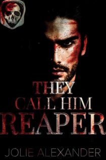 They Call Him Reaper by Jolie Alexander EPUB & PDF