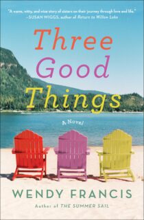 Three Good Things by Wendy Francis