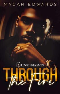 Through the Fire by Mycah Edwards EPUB & PDF