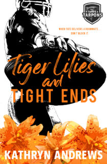 Tiger Lilies and Tight Ends by Kathryn Andrews EPUB & PDF