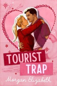 Tourist Trap by Morgan Elizabeth