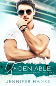 Undeniable by Jennifer Hanks