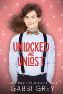 Unlocked and Unlost by Gabbi Grey EPUB & PDF