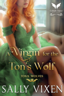 A Virgin for the Ton’s Wolf by Sally Vixen EPUB & PDF